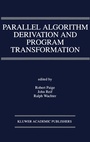 Cover: Parallel Algorithm Derivation and Program Transformation - Springer