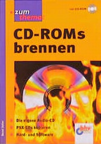 Enlarge image Cover: CD-ROMs brennen - bhv Publishing