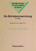 Cover: Die Betriebsversammlung - Wirtschaftsvlg Bachem