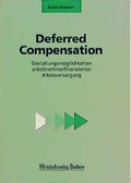 Cover: Deferred Compensation - Wirtschaftsvlg Bachem