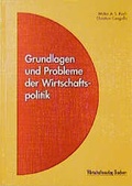 Cover: Grundlagen und Probleme der Wirtschaftspolitik - Wirtschaftsvlg Bachem
