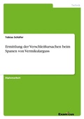 Cover: Ermittlung der Verschlei&szlig;ursachen beim Spanen von Vermikularguss - Examicus