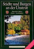 Cover: St&auml;dte und Burgen an der Unstrut - VHT Verlagshaus Th&uuml;ringen