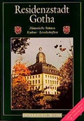 Cover: Residenzstadt Gotha - VHT Verlagshaus Th&uuml;ringen