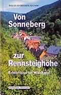 Cover: Von Sonneberg zur Rennsteigh&ouml;he - VHT Verlagshaus Th&uuml;ringen