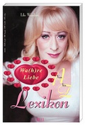 Cover: Wa(hre) Liebe Lexikon von A-Z - Heel