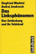 Cover: Das Linksph&auml;nomen - Christoph Links Verlag