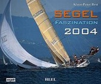 Enlarge image Cover: Segel-Faszination 2004 - Heel