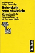 Cover: Entwickeln statt abwickeln - Christoph Links Verlag