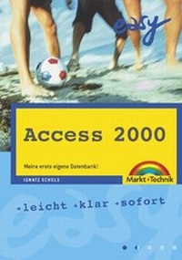 Abbildung von: Access 2000 - Markt + Technik