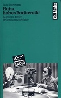 Cover: Huhu, liebes Radiovolk! - Christoph Links Verlag