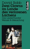 Cover: Zwei Clowns im Lande des verlorenen Lachens - Christoph Links Verlag