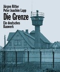 Cover: Die Grenze - Christoph Links Verlag