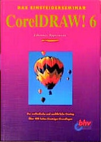 Enlarge image Cover: CorelDRAW! 6 - bhv Publishing