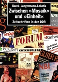 Cover: Zwischen "Mosaik" und "Einheit" - Christoph Links Verlag