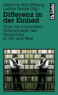 Enlarge image Cover: Differenz in der Einheit - Christoph Links Verlag