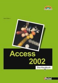 Abbildung von: Access 2002 - Markt + Technik