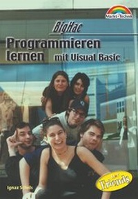 Enlarge image Cover: Programmieren lernen mit Visual Basic - Markt + Technik
