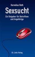 Cover: Sexsucht - Christoph Links Verlag