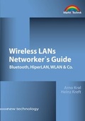 Cover: Wireless LANs Networker's Guide - Markt + Technik