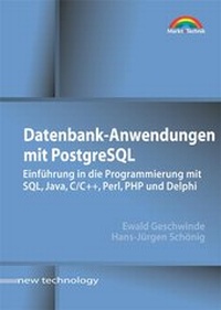 Enlarge image Cover: Datenbank-Anwendungen mit PostgreSQL - Markt + Technik
