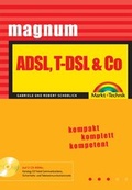 Cover: ADSL, T-DSL & Co - Markt + Technik