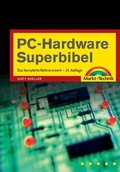 Cover: PC-Hardware Superbibel - Markt + Technik
