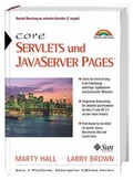 Cover: Core Servlets und JavaServer Pages - Markt + Technik