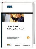 Cover: CCNA ICND Pr&uuml;fungshandbuch - Markt + Technik