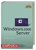 Cover: Windows 2000 Server - Kompendium - Markt + Technik