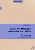 Cover: Ziviler Friedensdienst - Alternative zum Milit&auml;r - agenda M&uuml;nster