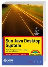 Enlarge image Cover: Sun Java Desktop System - Markt + Technik