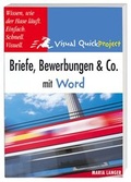 Cover: Briefe, Bewerbungen und Co. mit Word - Markt + Technik