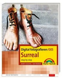 Abbildung von: Digital fotografieren - Surreal - Markt + Technik