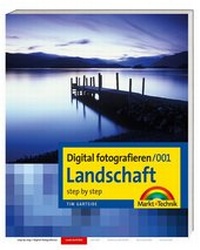 Abbildung von: Digital fotografieren /Landschaft - Markt + Technik