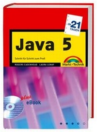 Enlarge image Cover: Java 5 in 21 Tagen - Markt + Technik