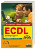 Cover: ECDL - Der Europ&auml;ische Computer F&uuml;hrerschein - Markt + Technik