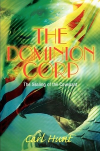 Enlarge image Cover: The Dominion Corp - iUniverse