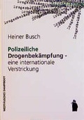 Cover: Polizeiliche Drogenbek&auml;mpfung - eine internationale Verstrickung - Westf&auml;lisches Dampfboot