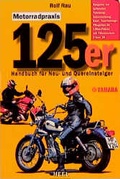 Cover: 125 Motorradpraxis - Heel