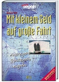 Cover: Mit kleinem Geld auf grosse Fahrt - Heel