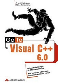 Enlarge image Cover: Go To Visual C++ 6 - Addison Wesley