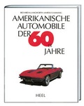 Cover: Amerikanische Automobile der 60er Jahre - Heel