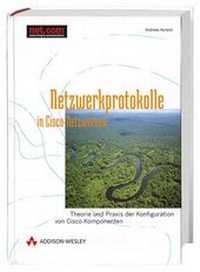 Abbildung von: Netzwerkprotokolle in Cisco-Netzwerken - Addison Wesley ein Imprint von Pearson Benelux B.V.