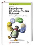 Cover: Linux-Server im kommerziellen Netzwerk - Addison Wesley