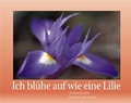 Cover: Ich bl&uuml;he auf wie eine Lilie - Thomas-Vlg