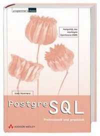 Enlarge image Cover: PostgreSQL - professionell und praxisnah - Addison Wesley