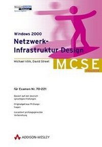Enlarge image Cover: Windows 2000 Netzwerk-Infrastruktur Design - Addison Wesley