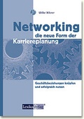 Cover: Networking - die neue Form der Karriereplanung - Lexika