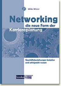 Enlarge image Cover: Networking - die neue Form der Karriereplanung - Lexika